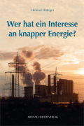 Helmut Böttiger: Wer hat ein Interesse an knapper Energie?