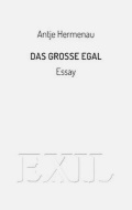 Antje Hermenau: Das große Egal.