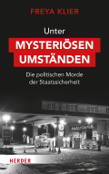 Freya Klier: Unter mysteriösen Umständen