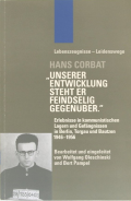 Hans Corbat: Erlebnisse in kommunistischen Lagern und Gefängnissen 