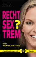 Elsa Mittmannsgruber: Rechtsextrem? Oder: Unkorrekt, aber richtig!