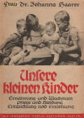 Johanna Haarer: Unsere kleinen Kinder