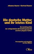 Johanna Haarer, Gertrud Haarer: Die deutsche Mutter und ihr letztes Kind