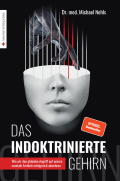 Dr. med. Michael Nehls: Das indoktrinierte Gehirn