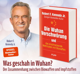 Robert F. Kennedy Jr.: Die Wuhan-Verschwörung
